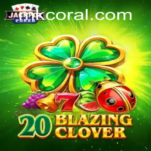 Exploring the Thrills of 20BlazingClover: A Dive into the CORAL MK Oficial Slots Brasil #1