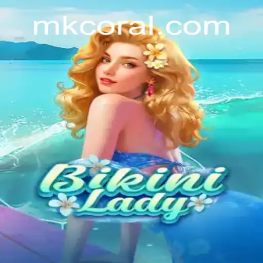 Exploring the Exciting World of BikiniLady: A Deep Dive into CORAL MK Oficial Slots Brasil #1