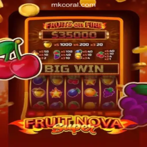 Exploring the Thrilling World of FruitNovaSuper