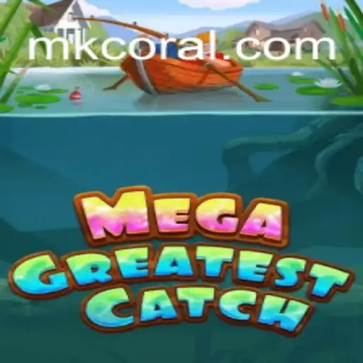 Unveiling MegaGreatestCatch: Dive into the Ultimate Slot Game Adventure